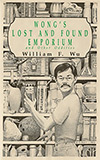 Wong's Lost and Found Emporium and Other Oddities
