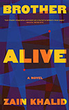 Brother Alive: A Novel