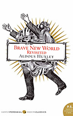 Brave New World Revisited