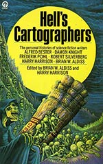 Hell's Cartographers: Some Personal Histories of Science Fiction Writers