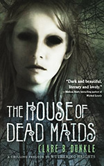 The House of Dead Maids