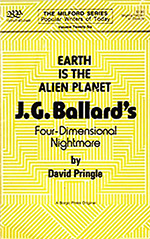 Earth is the Alien Planet: J. G. Ballard's Four-Dimensional Nightmare