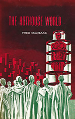 The Hothouse World