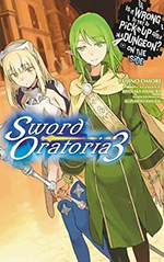 Is it Wrong to Try to Pick Up Girls in a Dungeon? On the Side: Sword Oratoria, Vol. 3