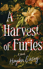 A harvest of Furies: A Novel