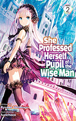 She Professed Herself Pupil of the Wise Man, Vol. 2
