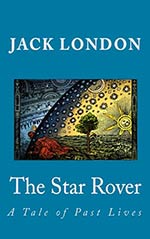 The Star Rover: A Tale of Past Lives