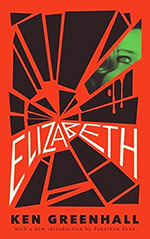 Elizabeth: A Novel of the Unnatural