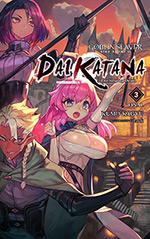Goblin Slayer Side Story II: Dai Katana, Vol. 3: The Singing Death