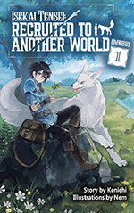 Isekai Tensei: Recruited to Another World: Omnibus 1