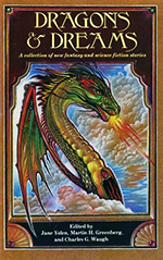 Dragons and Dreams: A Collection of New Fantasy and Science Fiction Stories