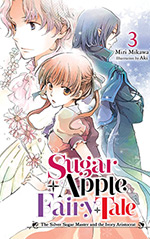 Sugar Apple Fairy Tale, Vol. 3: The Silver Sugar Master and the Ivory Aristocrat