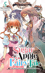 Sugar Apple Fairy Tale, Vol. 5: The Silver Sugar Master and the Purple Promise