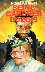 Being Gardner Dozois: An Interview by Michael Swanwick