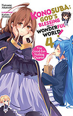 Konosuba: God's Blessing on This Wonderful World!, Vol. 4: You Good-for-Nothing Quartet