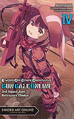 Sword Art Online Alternative Gun Gale Online, Vol. 4: 3rd Squad Jam: Betrayers' Choice