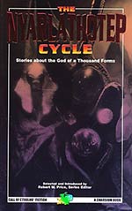 The Nyarlarthotep Cycle: The God of a Thousand Forms