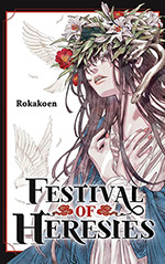 Festival of Heresies, Vol. 1