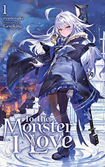 To the Monster I Love, Vol. 1