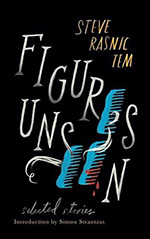 Figures Unseen: Selected Stories