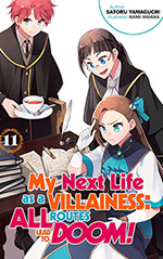 My Next Life as a Villainess, Vol. 11: All Routes Lead to Doom!