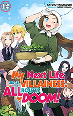 My Next Life as a Villainess, Vol. 12: All Routes Lead to Doom!