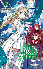Last Round Arthurs, Vol. 2: Saint Arthur & the Red Girl Knight