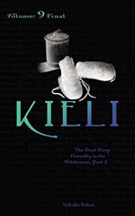 Kieli, Vol. 9: The Dead Sleep Eternally in the Wilderness, Part 2