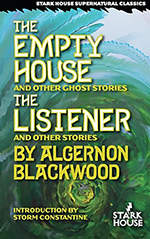 The Empty House and Other Ghost Stories / The Listener and Other Stories