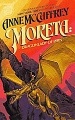 Moreta:  Dragonlady of Pern