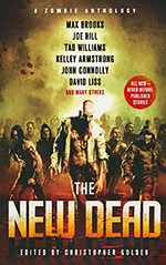 The New Dead: A Zombie Anthology