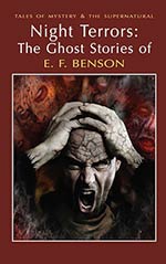 Night Terrors: The Ghost Stories of E. F. Benson