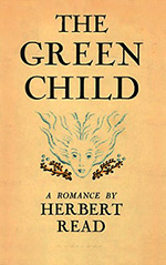 The Green Child: A Romance