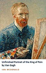 Unfinished Portrait of the King of Pain by Van Gogh