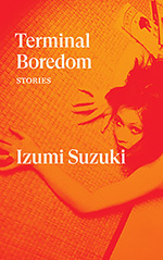 Terminal Boredom:  Stories
