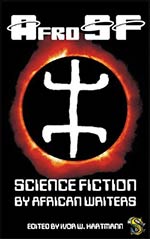 AfroSF:  Science Fiction by African Writers