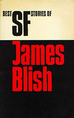 Best SF Stories of James Blish