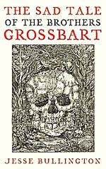 The Sad Tale of the Brothers Grossbart