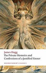 The Private Memoirs and Confessions of a Justified Sinner: Written by Himself