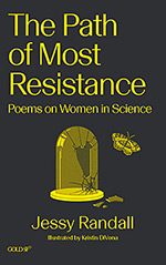 The Path of Most Resistance: Poems on Women in Science