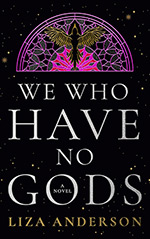 We Who Have No Gods