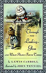 Through the Looking-Glass, and What Alice Found There