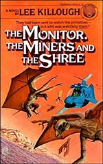 The Monitor, the Miners, and the Shree