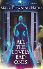 All the Lovely Bad Ones: A Ghost Story