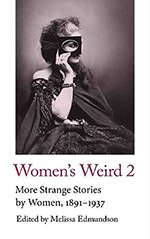 Women's Weird 2: More Strange Stories by Women