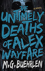 The Untimely Deaths of Alex Wayfare