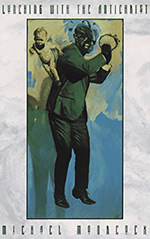 Lunching with the Antichrist: A Family History: 1925-2015