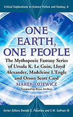 One Earth, One People: The Mythopoeic Fantasy Series of Le Guin, Alexander, L'engle, Card