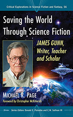 Saving the World Through Science Fiction: James Gunn, Writer, Teacher and Scholar