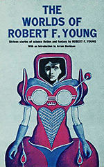 The Worlds of Robert F. Young